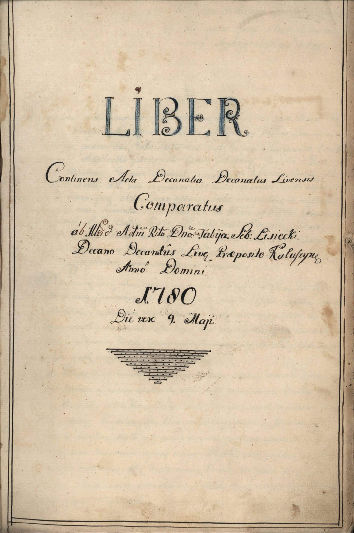 Odpis z akt wizytacyjnych dekanatu liwskiego dokonany przez ks. Lisieckiego w 1780. Akta dekanatu zniszczono w czasie II Wojny Światowej.